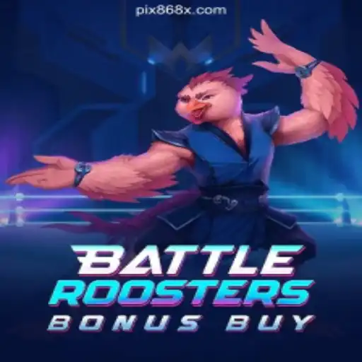 BattleRoostersBonusBuy: Revolutionizing Online Slots on 868X.com