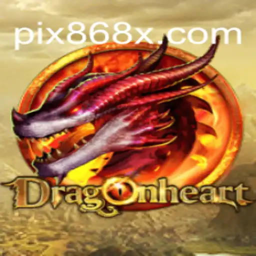 Exploring the Enchanting World of DragonHeart: The Ultimate Online Slot Experience on 868X.com