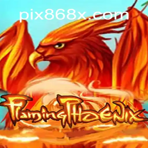FlamingPhoenix: The Ultimate Online Slot Experience on 868X.com Platform - Slots Brasil #1